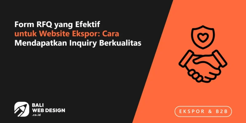 Form RFQ yang Efektif untuk Website Ekspor: Cara Mendapatkan Inquiry Berkualitas Form RFQ yang Efektif untuk Website Ekspor: Cara Mendapatkan Inquiry Berkualitas