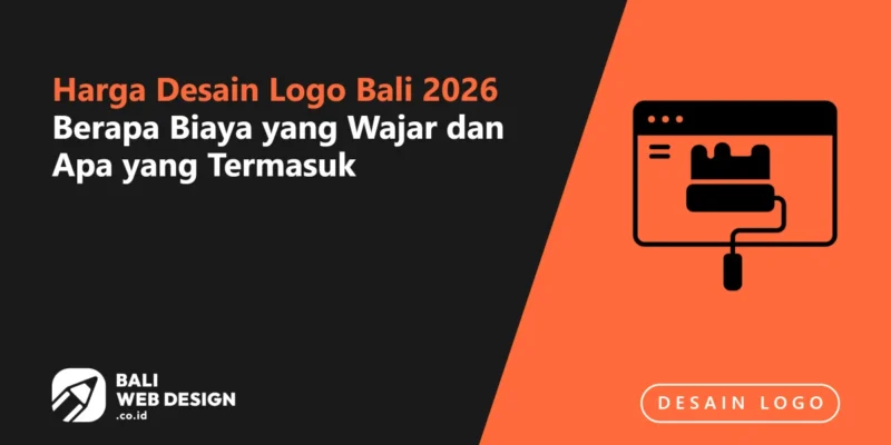 Harga Desain Logo Bali 2026: Berapa Biaya yang Wajar dan Apa yang Termasuk