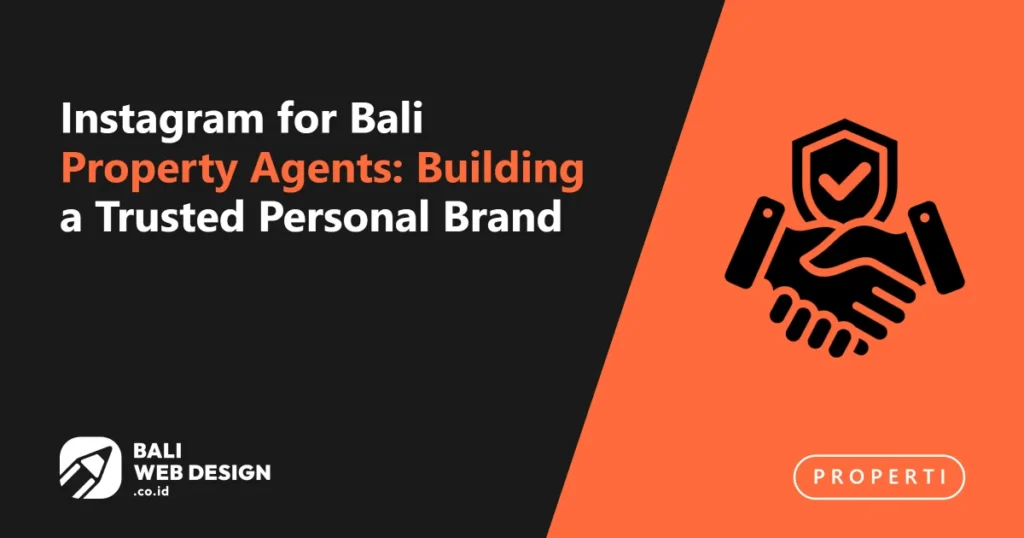 instagram-for-bali-property-agents-building-a-trusted-personal-brand