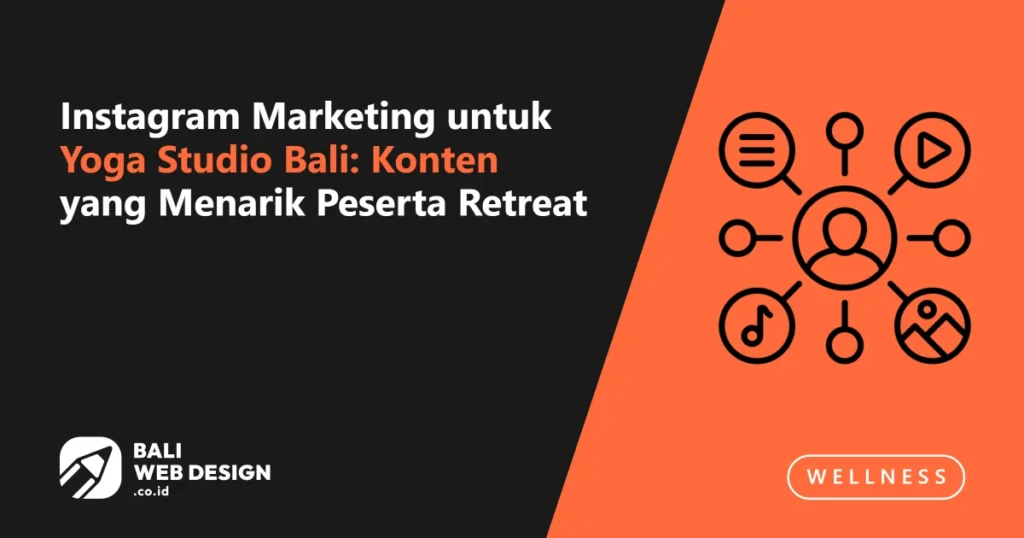 instagram-marketing-untuk-yoga-studio-bali-konten-yang-menarik-peserta-retreat