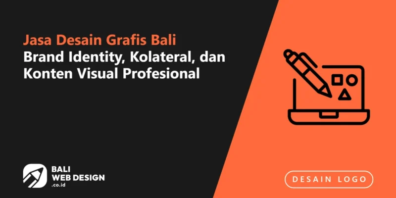 Jasa Desain Grafis Bali: Brand Identity, Kolateral, dan Konten Visual Profesional