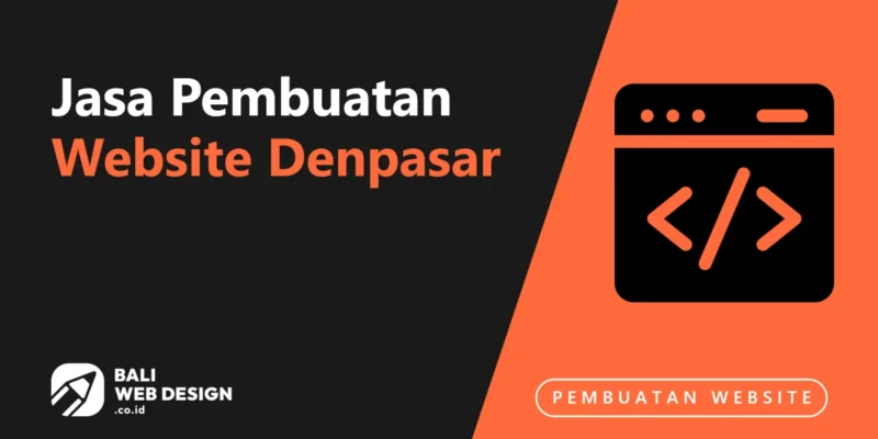 Jasa Pembuatan Website Denpasar: Standar Desain Premium & SEO Lokal untuk Bisnis Berkembang Jasa Pembuatan Website Denpasar: Standar Desain Premium & SEO Lokal untuk Bisnis Berkembang