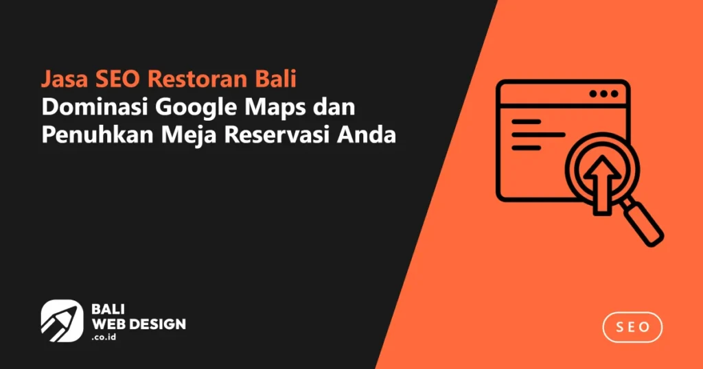 jasa-seo-restoran-bali-dominasi-google-maps-dan-penuhkan-meja-reservasi-anda
