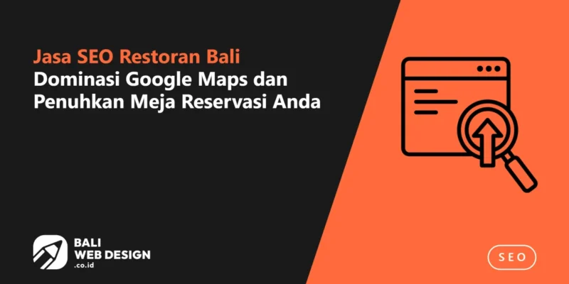 Jasa SEO Restoran Bali: Dominasi Google Maps dan Penuhkan Meja Reservasi Anda Jasa SEO Restoran Bali: Dominasi Google Maps dan Penuhkan Meja Reservasi Anda