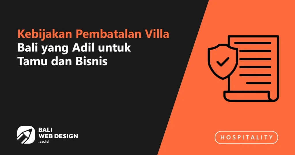 kebijakan-pembatalan-villa-bali-yang-adil-untuk-tamu-dan-bisnis