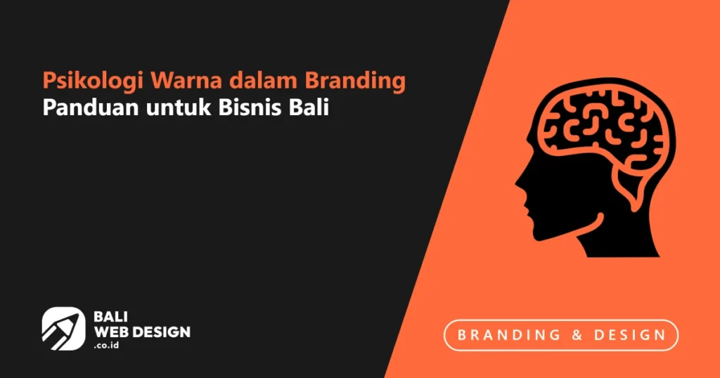 Psikologi Warna dalam Branding: Panduan untuk Bisnis Bali psikologi-warna-dalam-branding-panduan-untuk-bisnis-bali