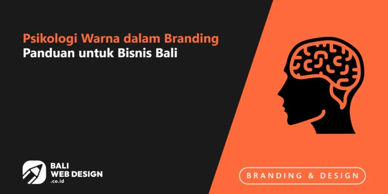 Psikologi Warna dalam Branding: Panduan untuk Bisnis Bali Psikologi Warna dalam Branding: Panduan untuk Bisnis Bali