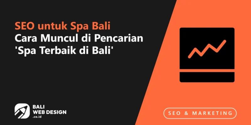 SEO untuk Spa Bali: Cara Muncul di Pencarian 'Spa Terbaik di Bali' SEO untuk Spa Bali: Cara Muncul di Pencarian ‘Spa Terbaik di Bali’