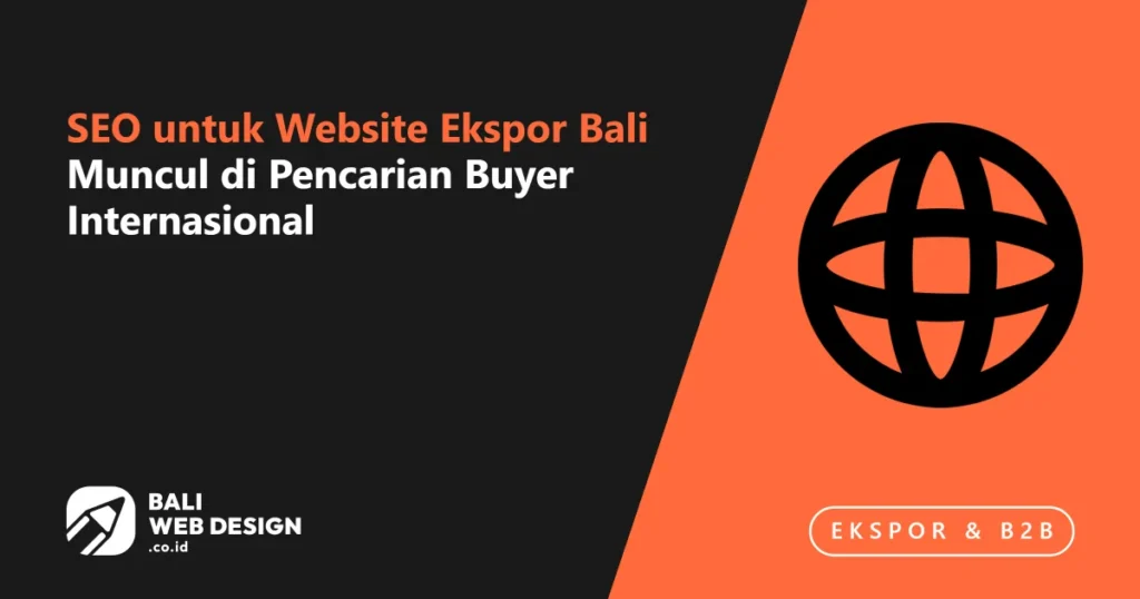seo-untuk-website-ekspor-bali-muncul-di-pencarian-buyer-internasional