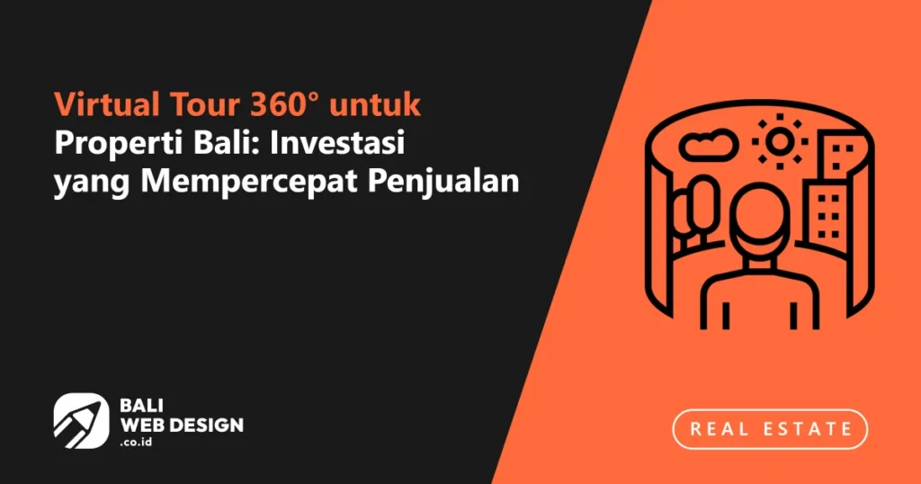 virtual-tour-360-untuk-properti-bali-investasi-yang-mempercepat-penjualan