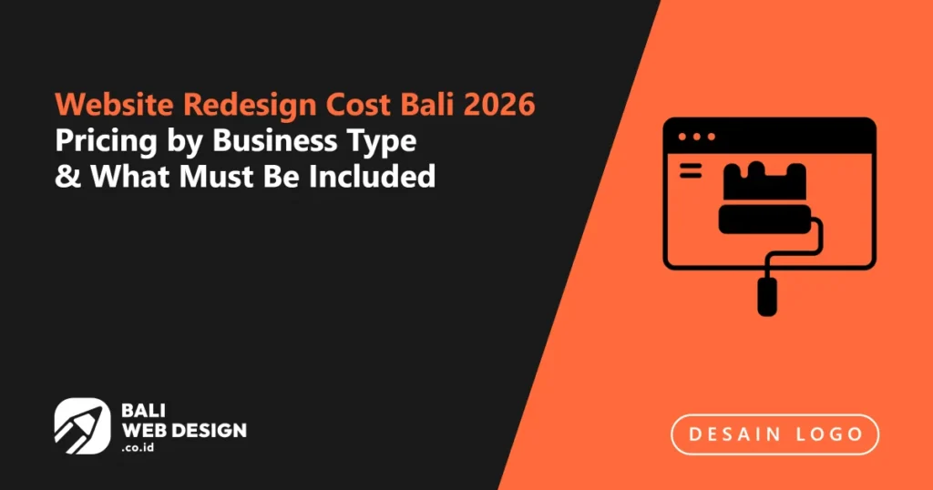 Website Redesign Cost Bali 2026: Pricing by Business Type & What Must Be Included website-redesign-cost-bali-2026-pricing-by-business-type-what-must-be-included