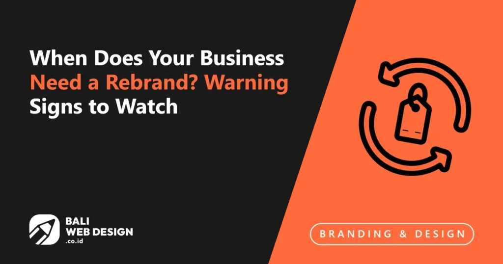 when-does-your-business-need-a-rebrand-warning-signs-to-watch
