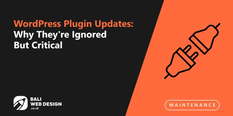 WordPress Plugin Updates: Why They’re Ignored But Critical
