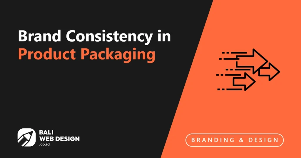 brand-consistency-in-product-packaging