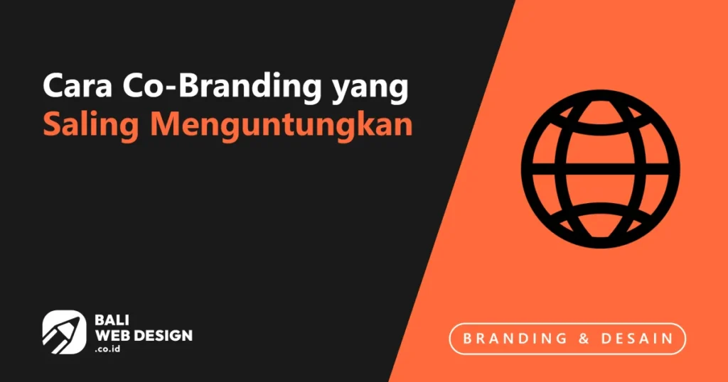 Kolaborasi Brand Lokal Bali: Cara Co-Branding yang Saling Menguntungkan cara-co-branding-yang-saling-menguntungkan