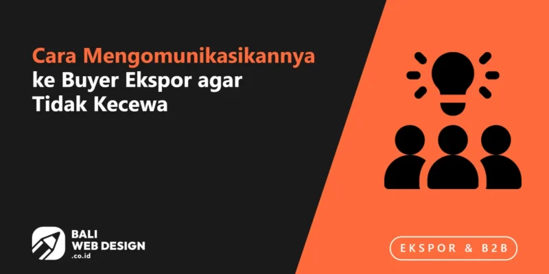 Lead Time Produksi yang Realistis: Cara Mengomunikasikannya ke Buyer Ekspor agar Tidak Kecewa Lead Time Produksi yang Realistis: Cara Mengomunikasikannya ke Buyer Ekspor agar Tidak Kecewa