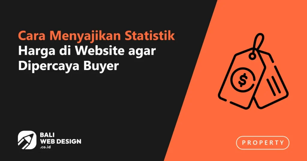 cara-menyajikan-statistik-harga-di-website-agar-dipercaya-buyer