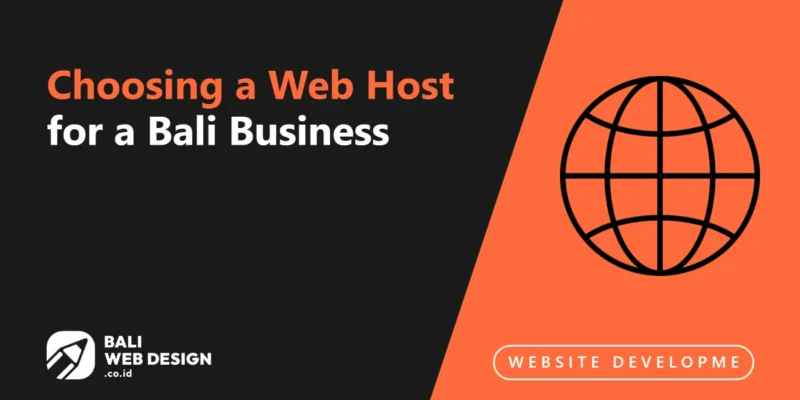 Choosing a Web Host for a Bali Business: Local vs Overseas, What Actually Matters Choosing a Web Host for a Bali Business: Local vs Overseas, What Actually Matters