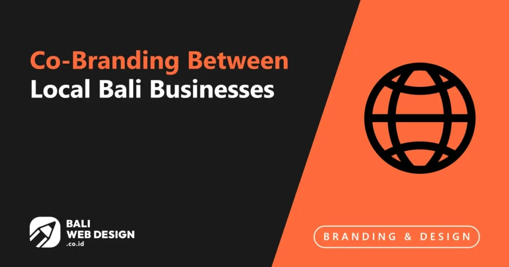 Co-Branding Between Local Bali Businesses: A Mutually Beneficial Approach co-branding-between-local-bali-businesses