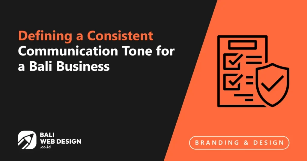 Brand Voice: Defining a Consistent Communication Tone for a Bali Business defining-a-consistent-communication-tone-for-a-bali-business