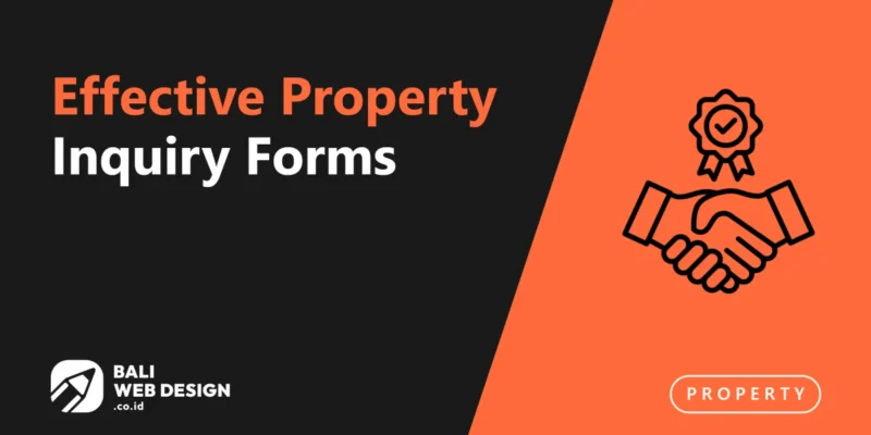 Effective Property Inquiry Forms: Filtering Serious Buyers from the Merely Curious Effective Property Inquiry Forms: Filtering Serious Buyers from the Merely Curious