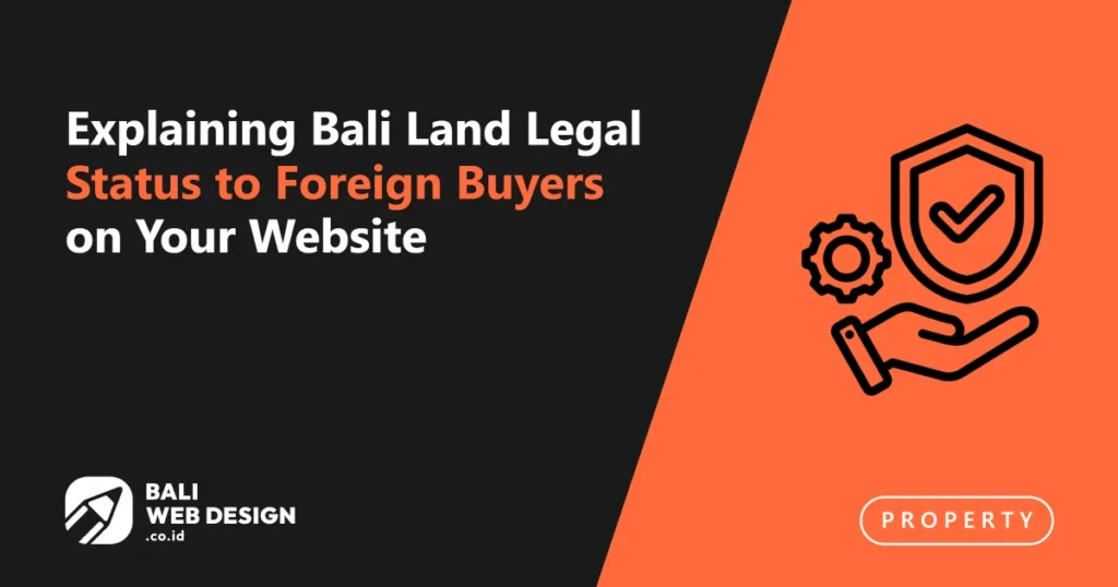 explaining-bali-land-legal-status-to-foreign-buyers-on-your-website (1)