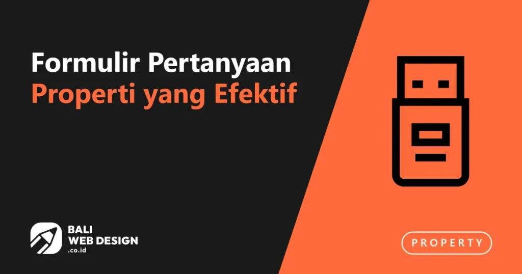 Formulir Pertanyaan Properti yang Efektif: Menyaring Buyer Serius dari Sekadar Penasaran formulir-pertanyaan-properti-yang-efektif