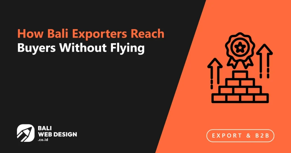 Virtual Trade Shows: How Bali Exporters Reach Buyers Without Flying how-bali-exporters-reach-buyers-without-flying