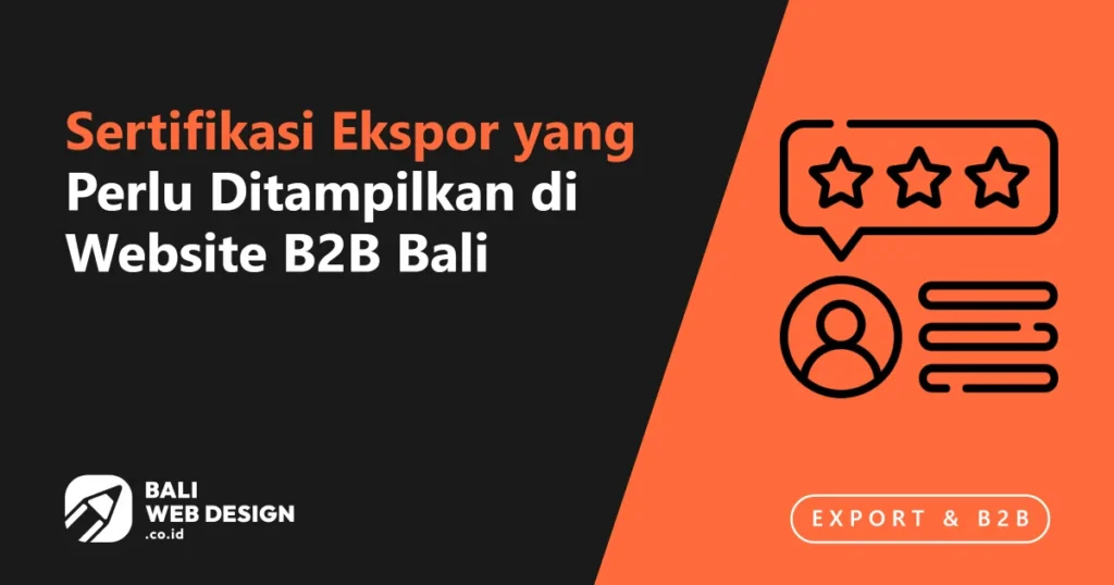sertifikasi-ekspor-yang-perlu-ditampilkan-di-website-b2b-bali