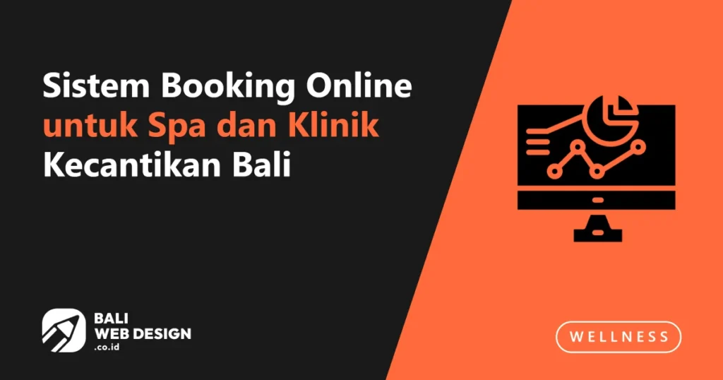Sistem Booking Online untuk Spa dan Klinik Kecantikan Bali sistem-booking-online-untuk-spa-dan-klinik-kecantikan-bali