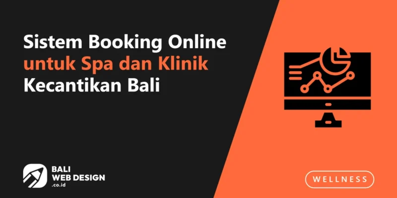 Sistem Booking Online untuk Spa dan Klinik Kecantikan Bali Sistem Booking Online untuk Spa dan Klinik Kecantikan Bali