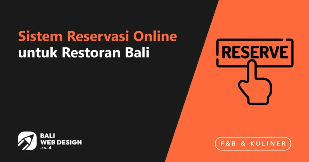 Sistem Reservasi Online untuk Restoran Bali: Kapan Perlu Upgrade dari WhatsApp sistem-reservasi-online-untuk-restoran-bali