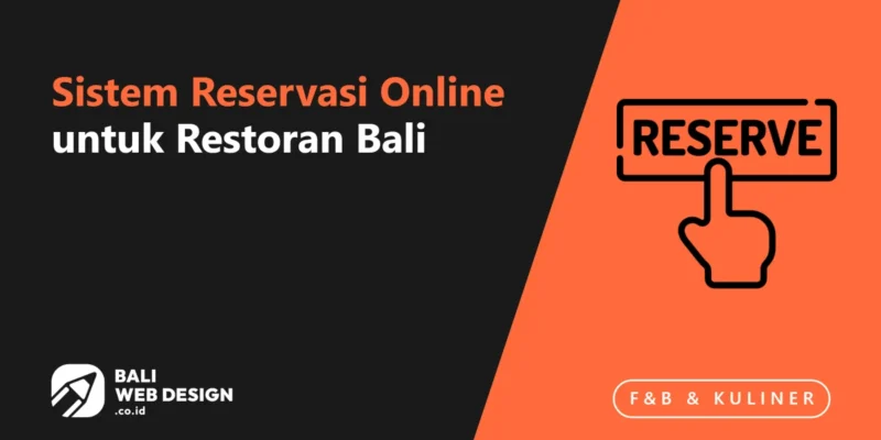 Sistem Reservasi Online untuk Restoran Bali: Kapan Perlu Upgrade dari WhatsApp Sistem Reservasi Online untuk Restoran Bali: Kapan Perlu Upgrade dari WhatsApp