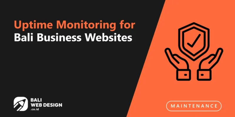 Uptime Monitoring for Bali Business Websites: Why Even Brief Downtime Hurts Uptime Monitoring for Bali Business Websites: Why Even Brief Downtime Hurts
