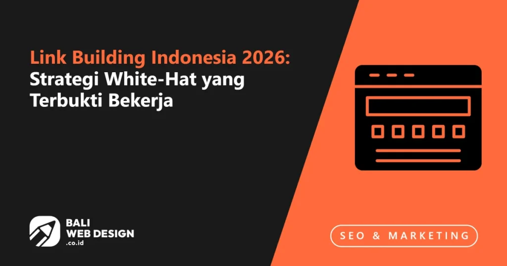 link-building-indonesia-2026-strategi-white-hat-yang-terbukti-bekerja